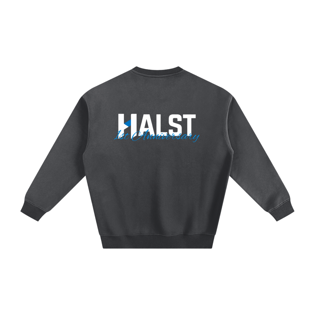 HALST 1st Anniversary Fleeced Sweatshirt